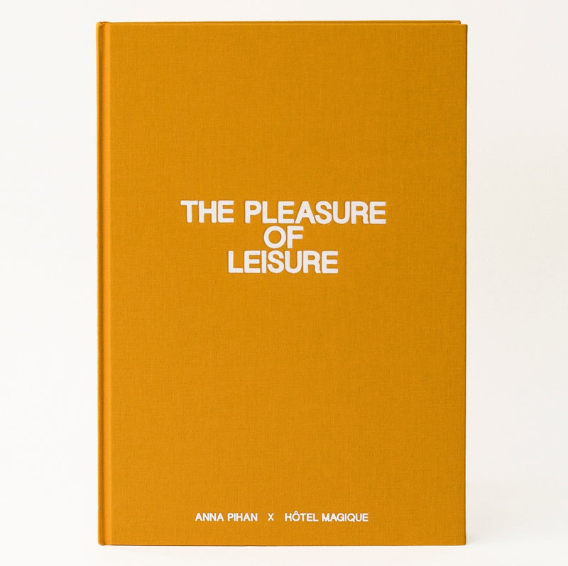 The Pleasure Of Leisure Book By Anna Pihan x Hotel Magnique | Dosombre.com 